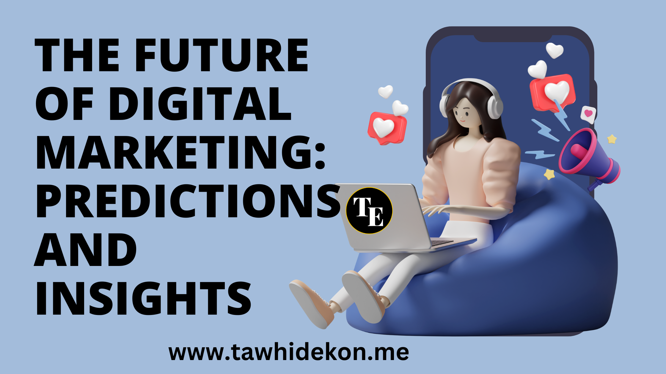 The Future of Digital Marketing